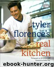 Real Kitchen: An Indespensible Guide for Anybody who Likes to Cook by Tyler Florence