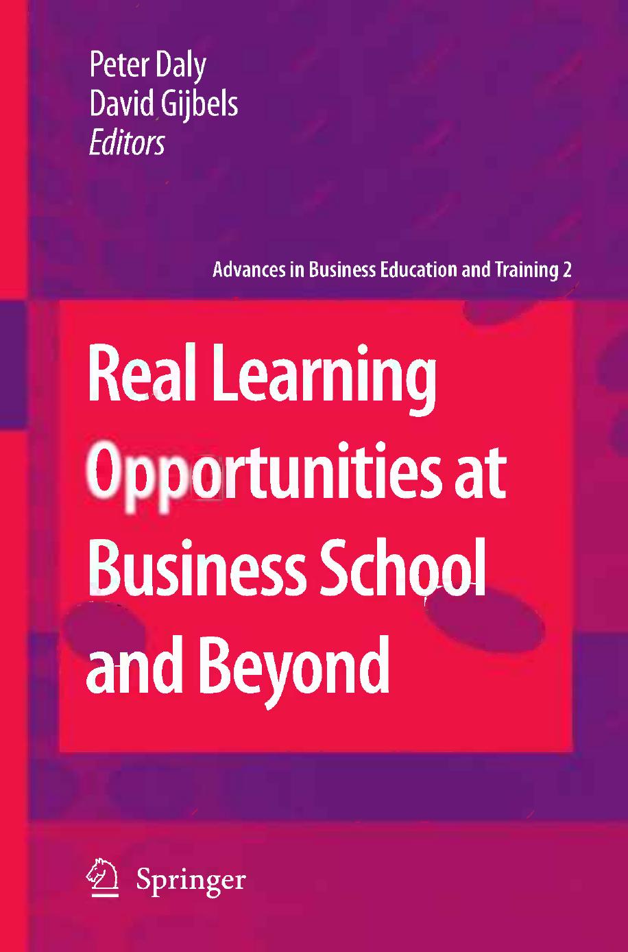 Real Learning Opportunities at Business School and Beyond by Unknow