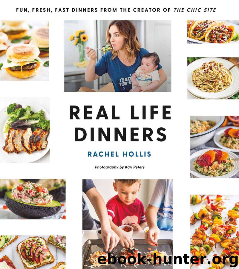 Real Life Dinners by Rachel Hollis