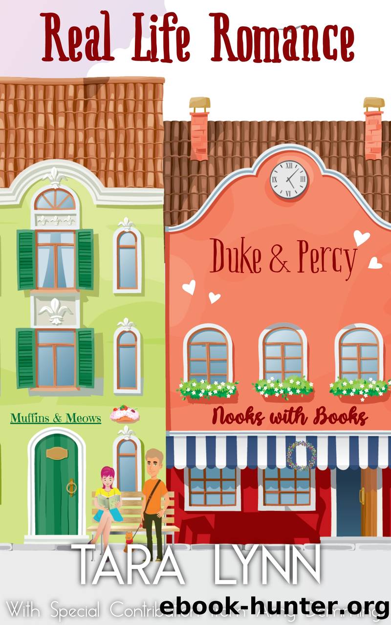 Real Life Romance by Tara Lynn