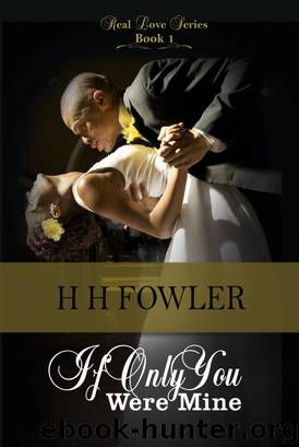Real Love 1 (If Only You Were Mine) by H.H. Fowler