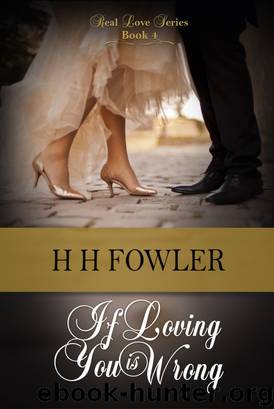 Real Love 4 (If Loving You is Wrong) by H.H. Fowler