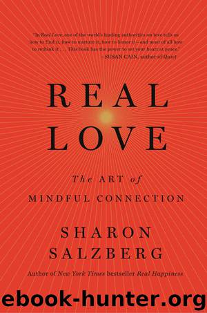 Real Love: The Art of Mindful Connection by Sharon Salzberg