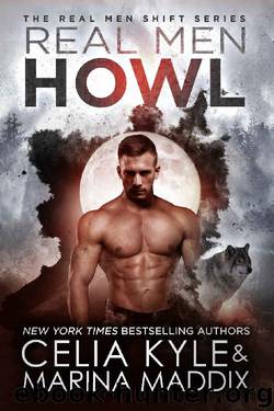 Real Men Howl by Celia Kyle & Marina Maddix