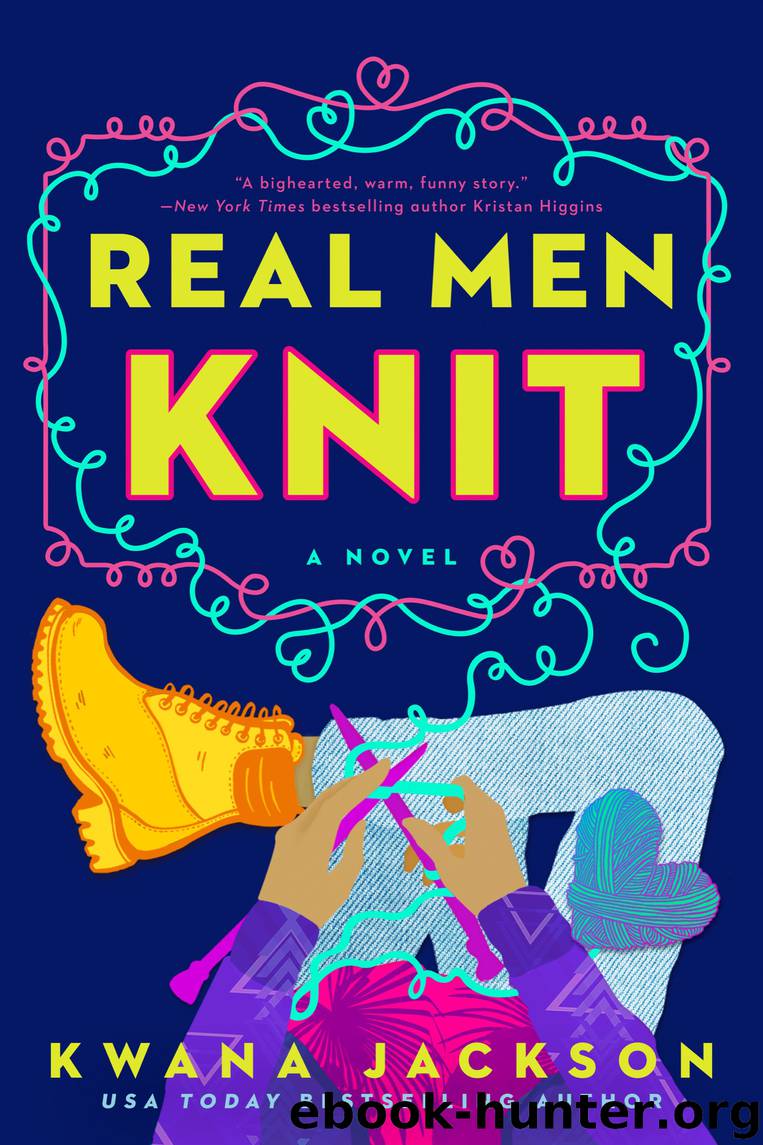 Real Men Knit by Kwana Jackson