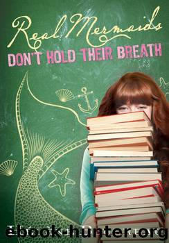 Real Mermaids 2 - Don't Hold Their Breath by Boudreau Helene