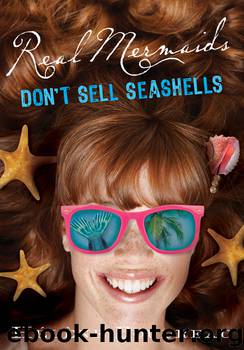 Real Mermaids Don't Sell Seashells by Helene Boudreau