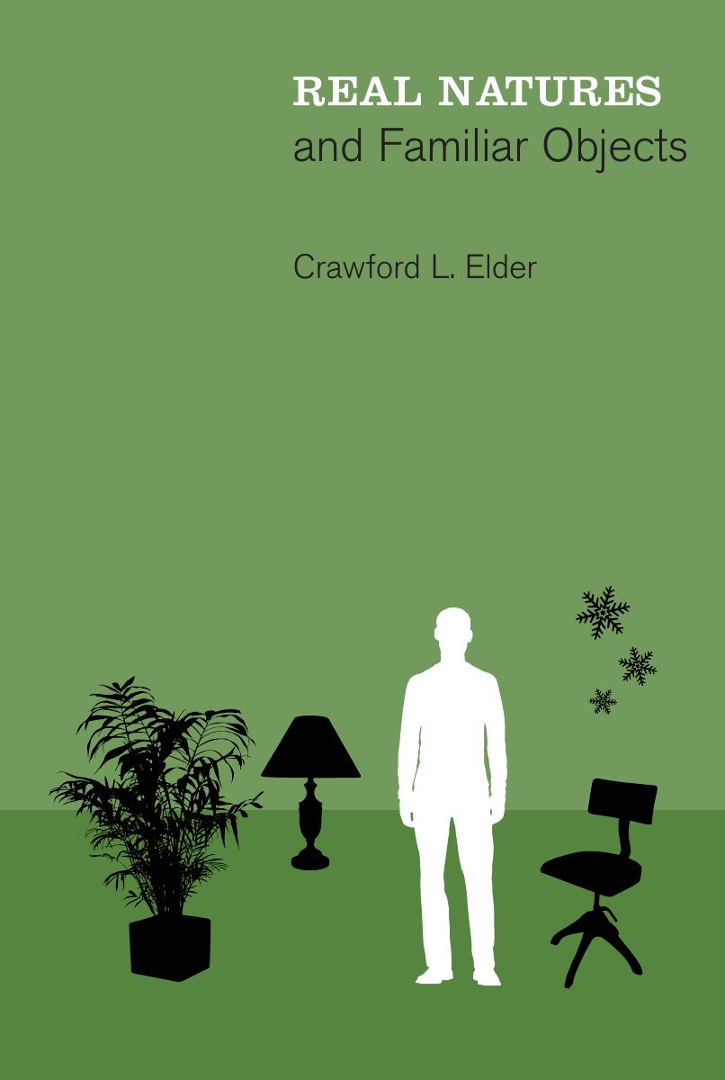 Real Natures and Familiar Objects by Crawford L. Elder