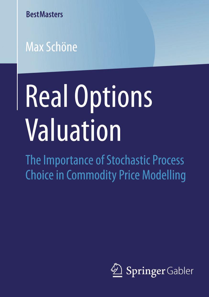 Real Options Valuation by The Importance of Stochastic Process Choice in Commodity Price Modelling (2015)