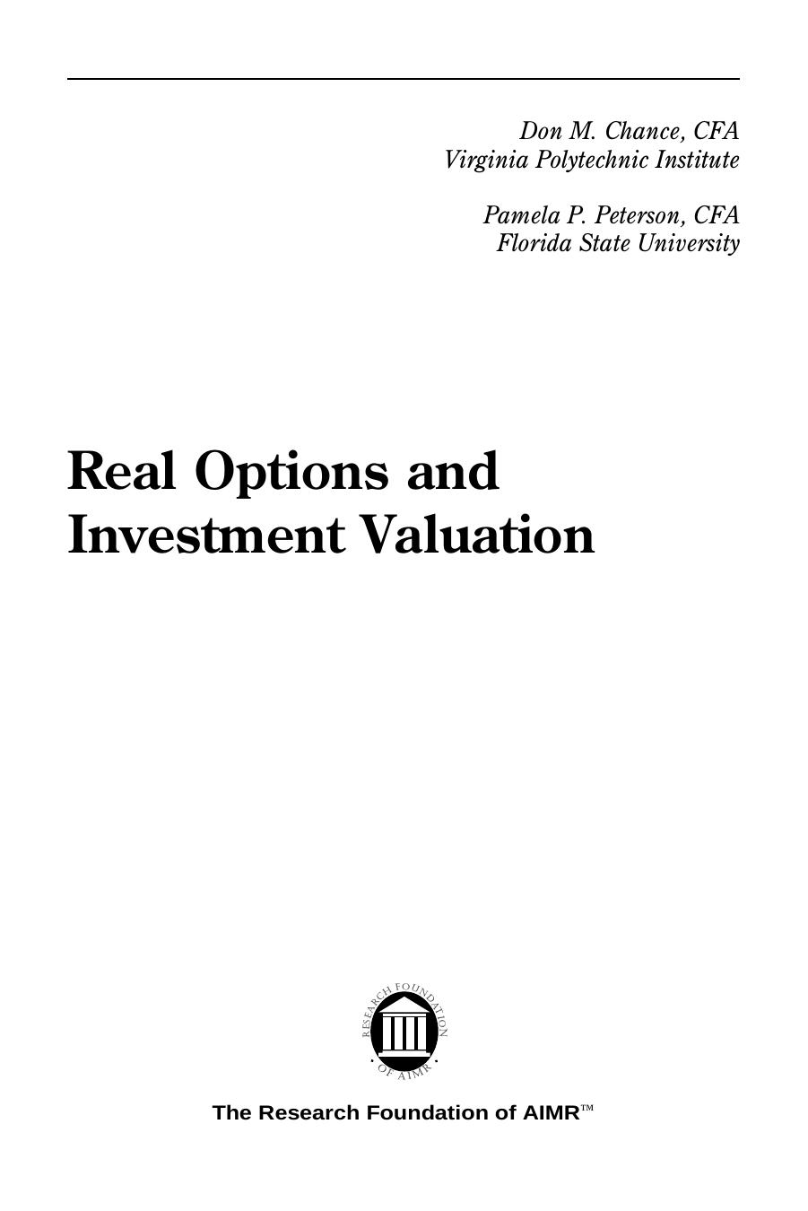 Real Options and Investment Valuation by Don M. Chance Pamela P. Peterson