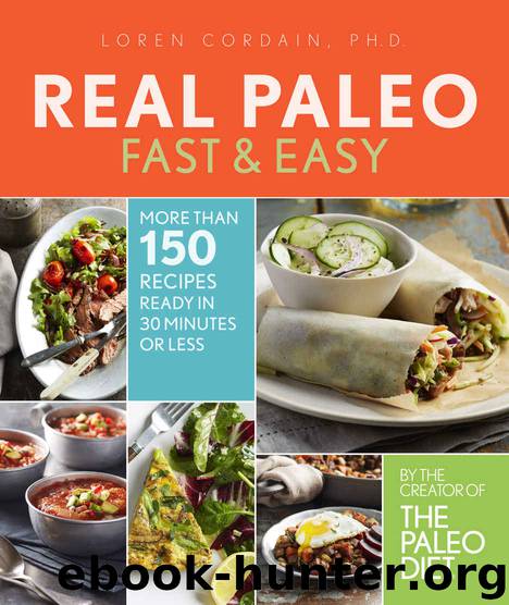 Real Paleo Fast and Easy by Cordain Loren