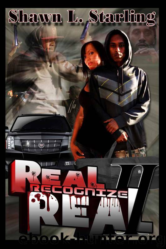 Real Recognize Real 2 by Shawn L. Starling & Wesley "godfather" Hunter