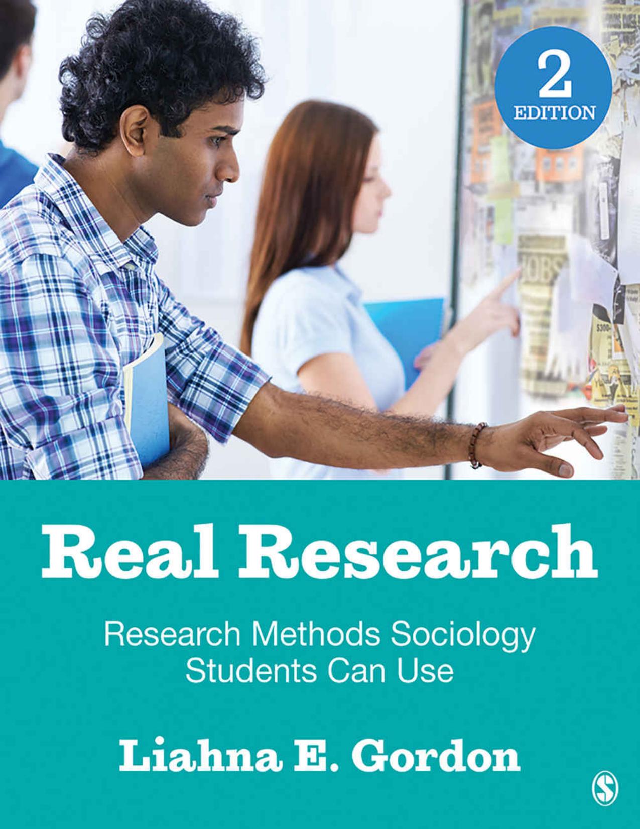 Real Research: Research Methods Sociology Students Can Use by Liahna E. Gordon