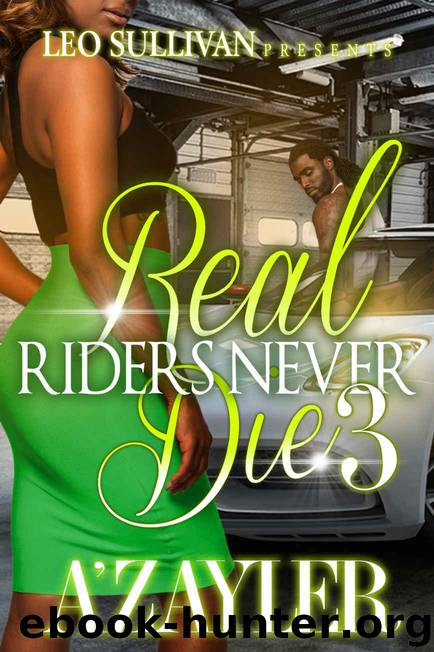 Real Riders Never Die 3 by A'zayler