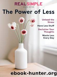 Real Simple the Power of Less by Real Simple