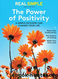 Real Simple the Power of Positivity by Real Simple