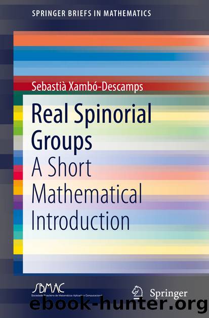 Real Spinorial Groups by Sebastià Xambó-Descamps