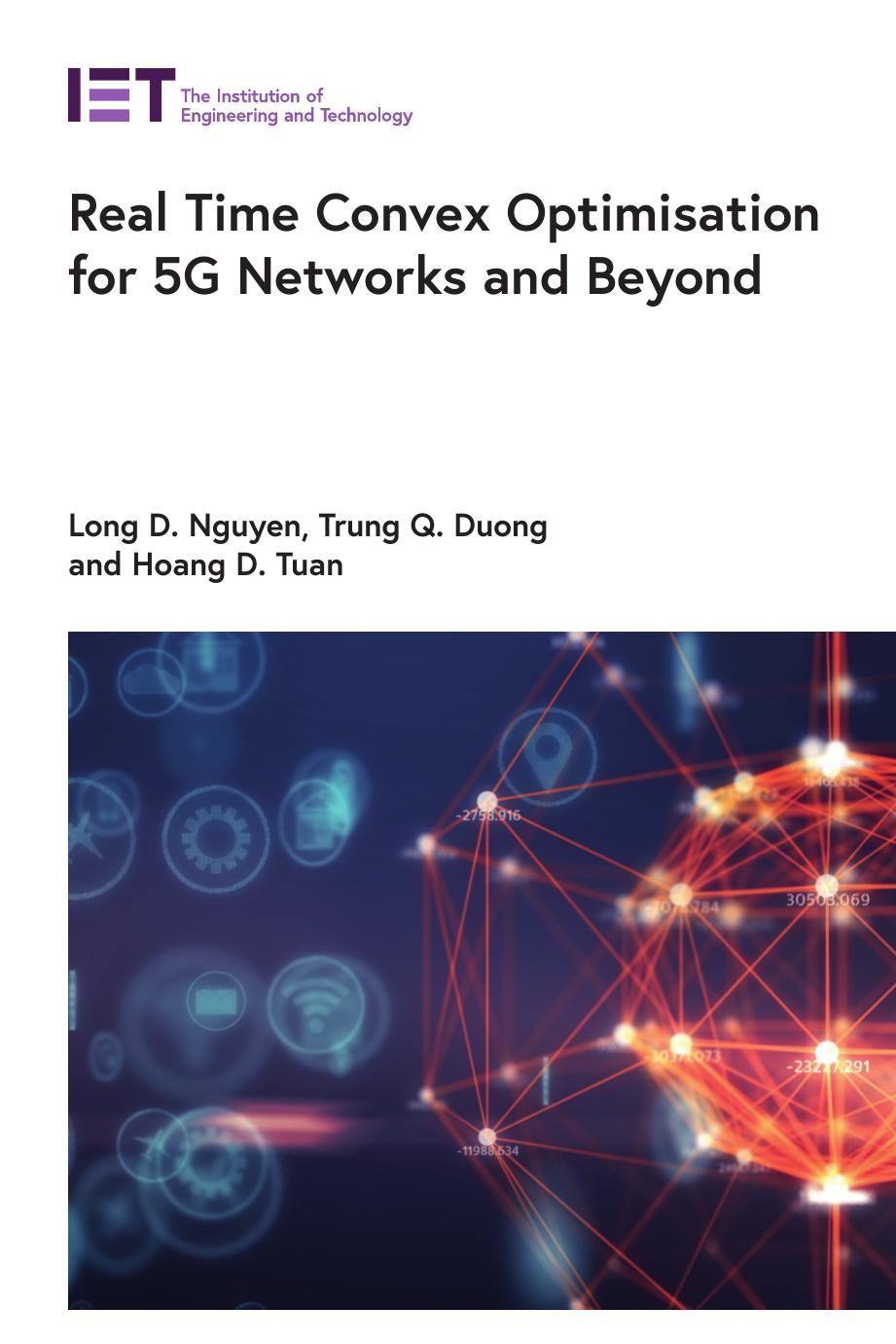 Real Time Convex Optimisation for 5G Networks and Beyond (Telecommunications) by Long D. Nguyen Trung Q. Duong Tuan D. Hoang