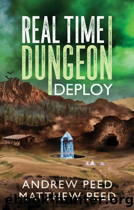 Real Time Dungeon: Deploy by Andrew Peed & Matthew Peed