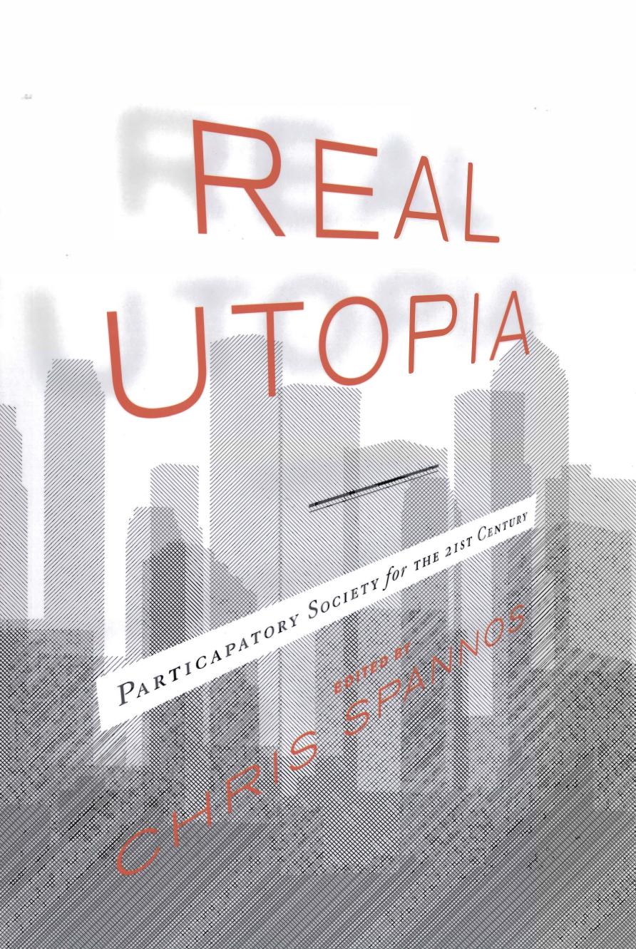 Real Utopia: Participatory Society for the 21st Century by Chris Spannos (ed.)
