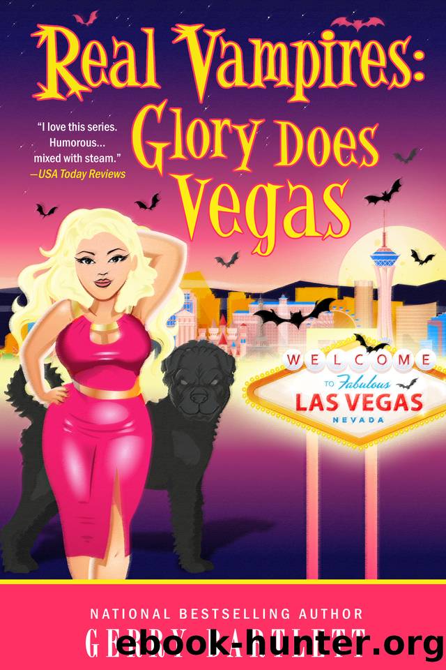 Real Vampires: Glory Does Vegas by Bartlett Gerry