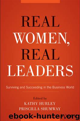 Real Women, Real Leaders by Kathleen Hurley & Priscilla Shumway
