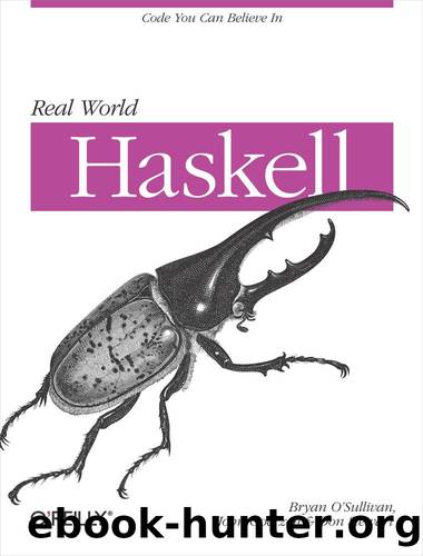 Real World Haskell by John Goerzen Bryan O’Sullivan & Donald Bruce Stewart