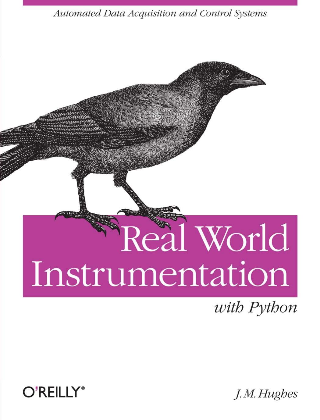 Real World Instrumentation with Python by J. M. Hughes