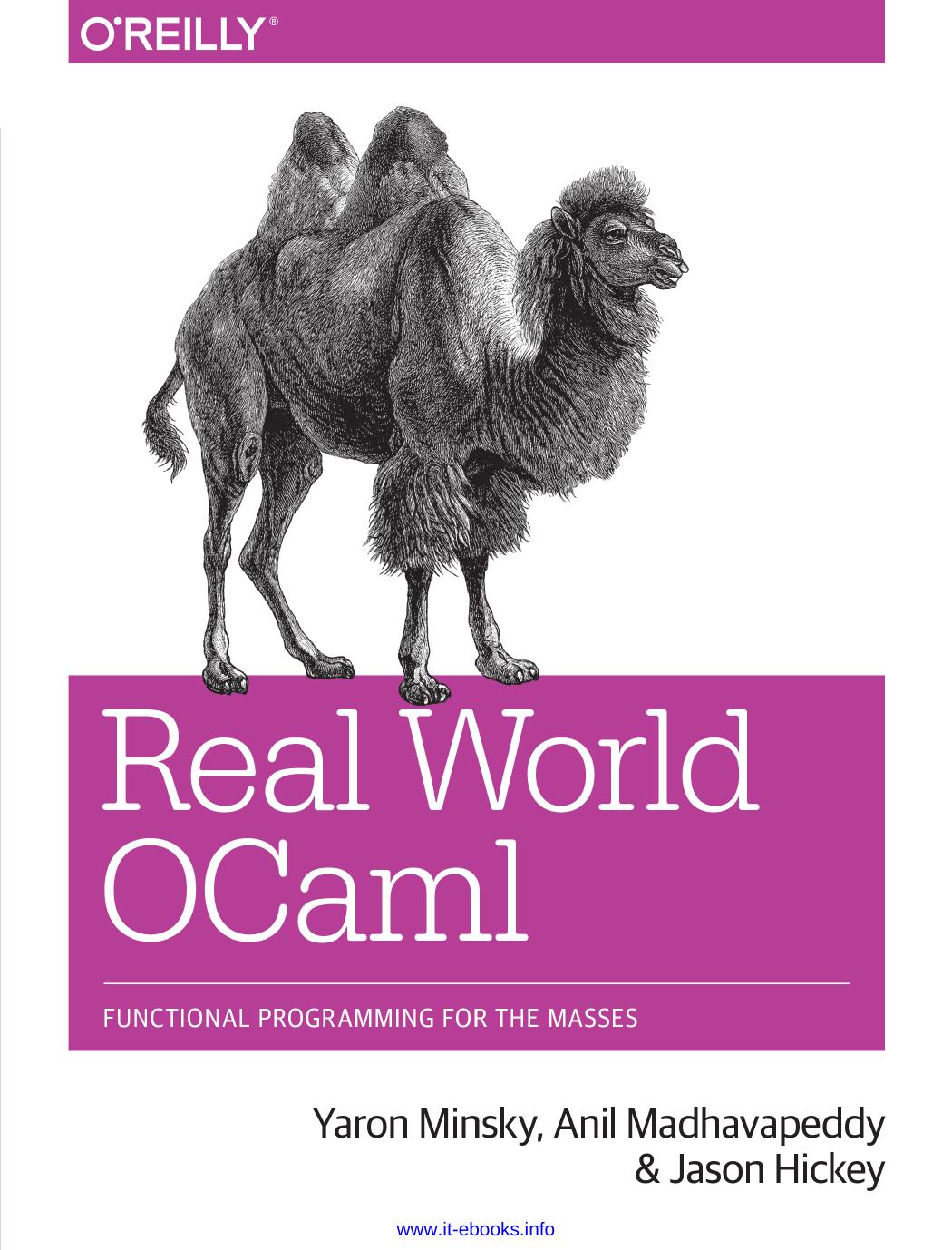 Real World OCaml by Yaron Minsky Anil Madhavapeddy & Jason Hickey