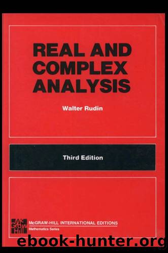 Real and complex analysis by Walter rudins by Walter Rudins