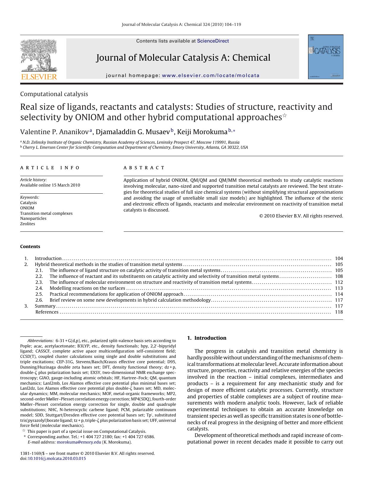 Real size of ligands, reactants and catalysts: Studies of structure, reactivity and selectivity by ONIOM and other hybrid computational approaches by Valentine P. Ananikov; Djamaladdin G. Musaev; Keiji Morokuma