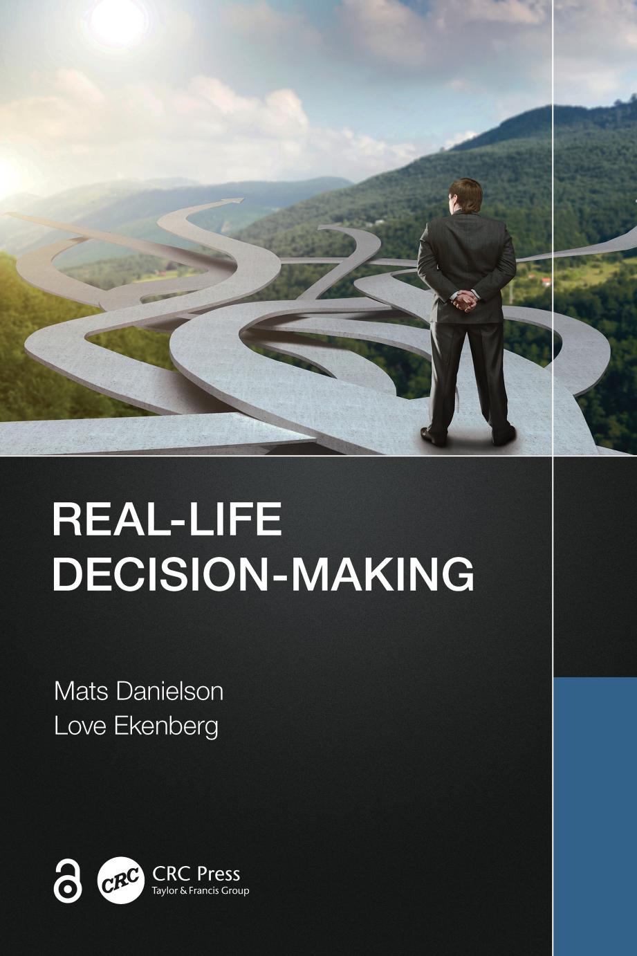 Real-Life Decision-Making by Mats Danielson Love Ekenberg