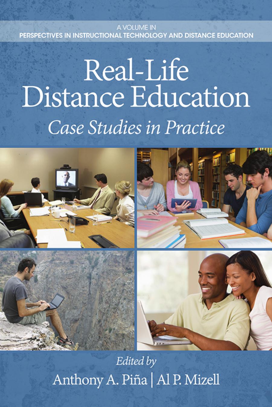 Real-Life Distance Education : Case Studies in Practice by Anthony a Pina; Al P. Mizell