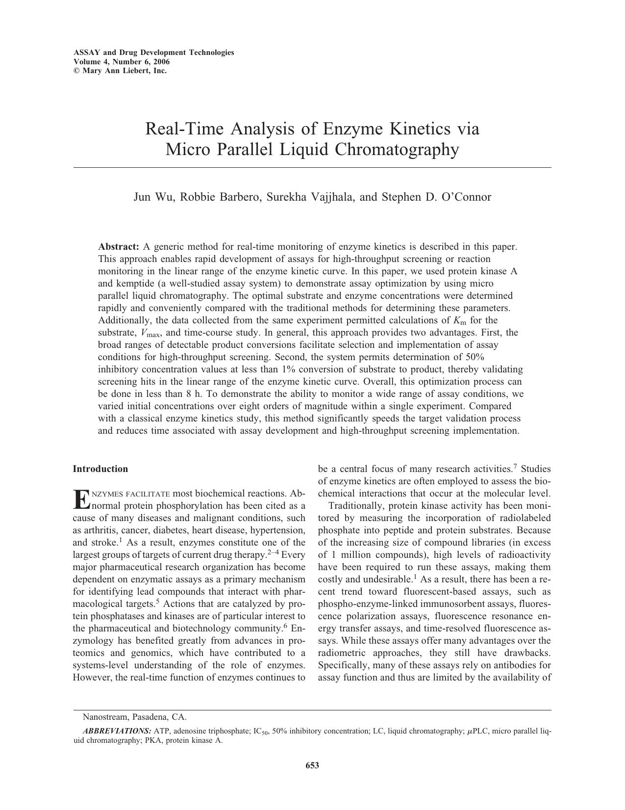 Real-Time Analysis of Enzyme Kinetics via Micro Parallel Liquid Chromatography by Jun Wu Ph.D. Robbie Barbero Surekha Vajjhala Stephen D. O'Connor
