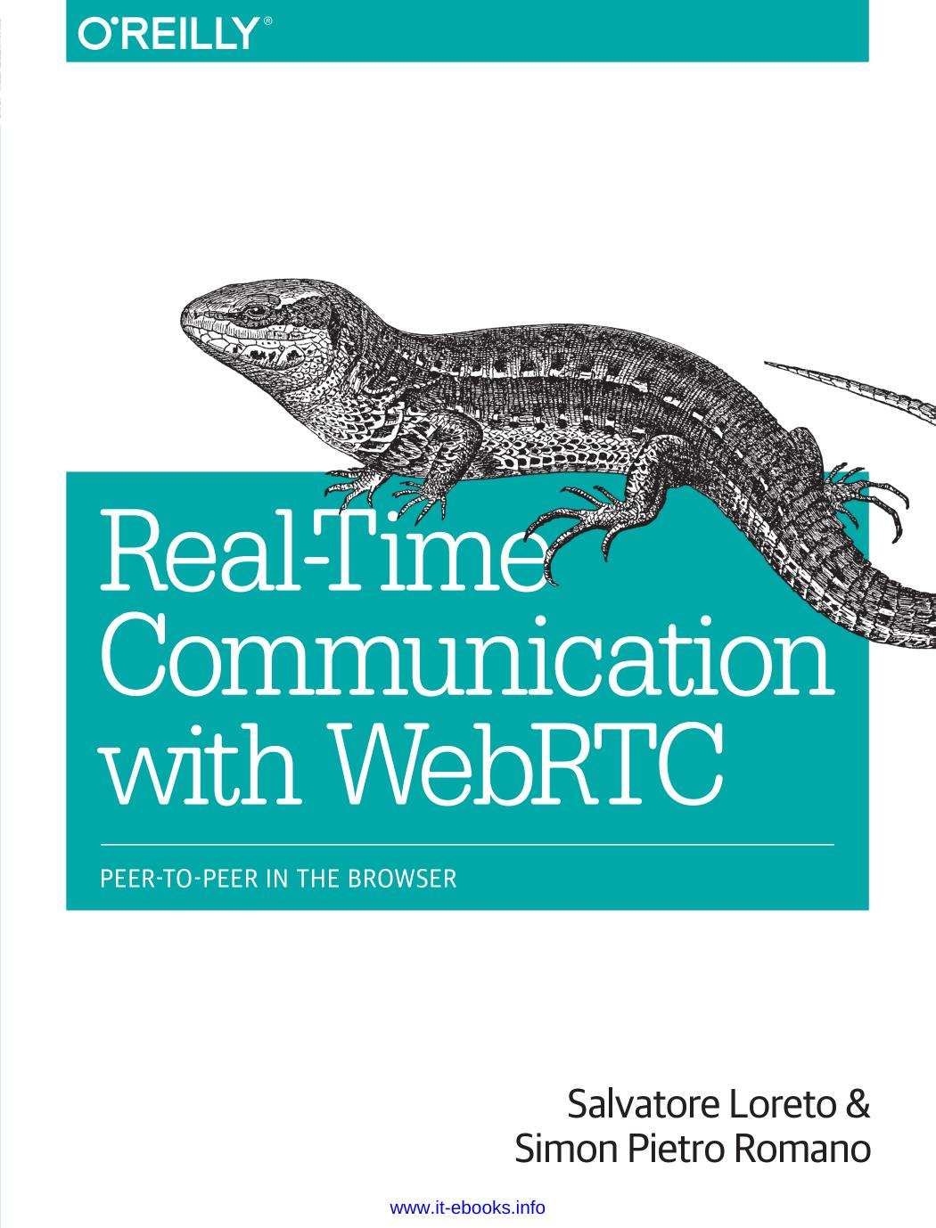 Real-Time Communication with WebRTC by Salvatore Loreto & Simon Pietro Romano