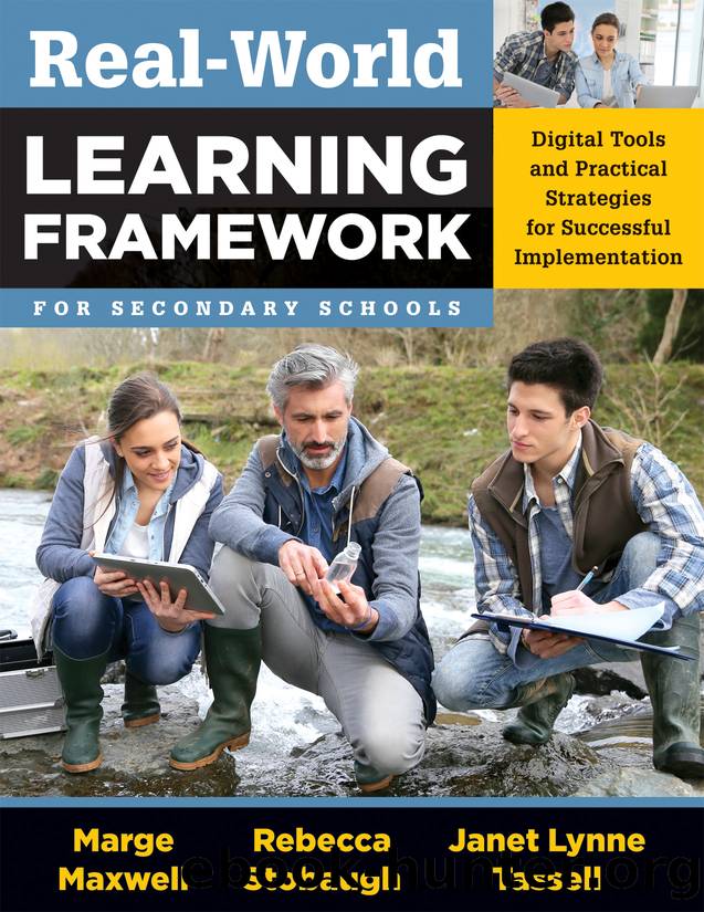 Real-World Learning Framework for Secondary Schools by Maxwell Marge;Stobaugh Rebecca; & Rebecca Stobaugh & Janet Lynne Tassell