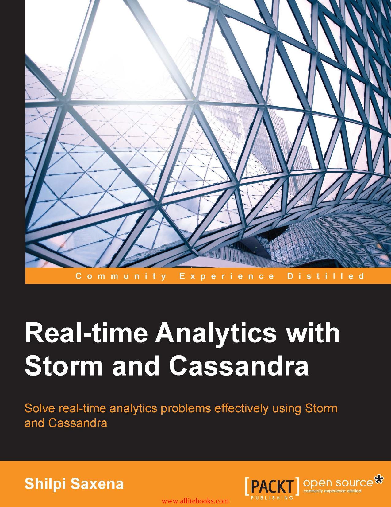 Real-time Analytics with Storm and Cassandra by Shilpi Saxena