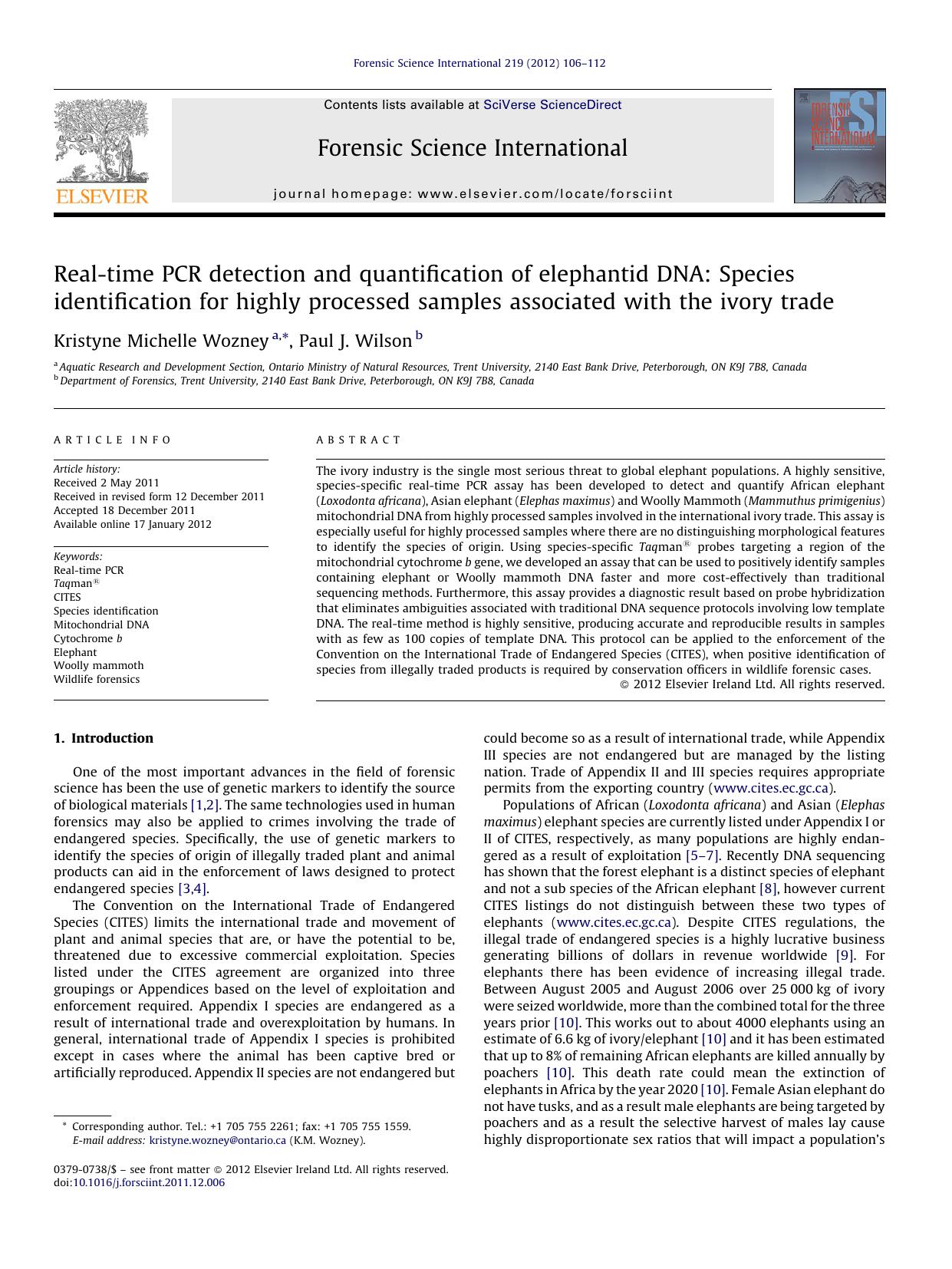 Real-time PCR detection and quantification of elephantid DNA: Species identification for highly processed samples associated with the ivory trade by Kristyne Michelle Wozney