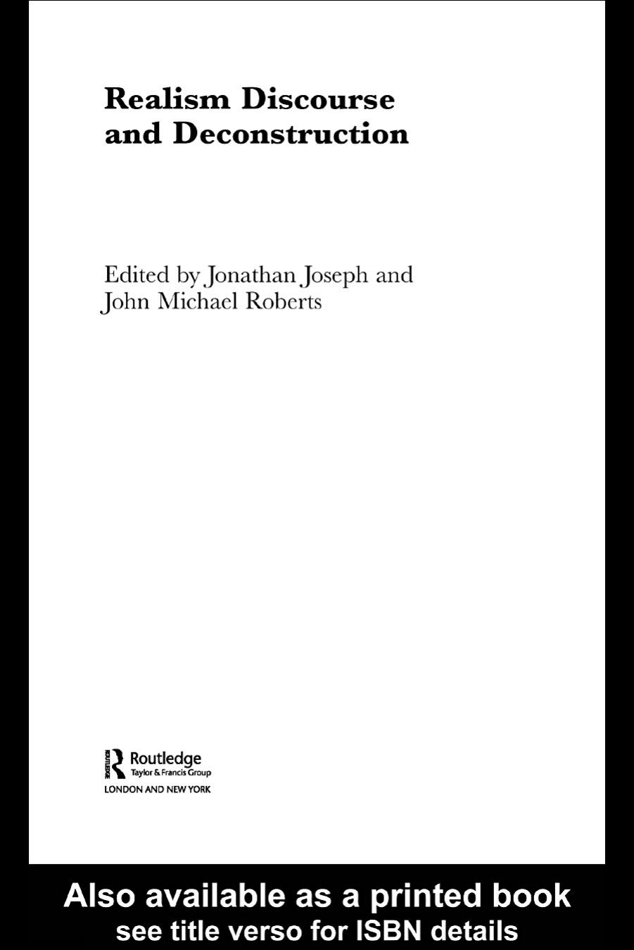 Realism Discourse and Deconstruction by Jonathan Joseph and John Michael Roberts (edt)