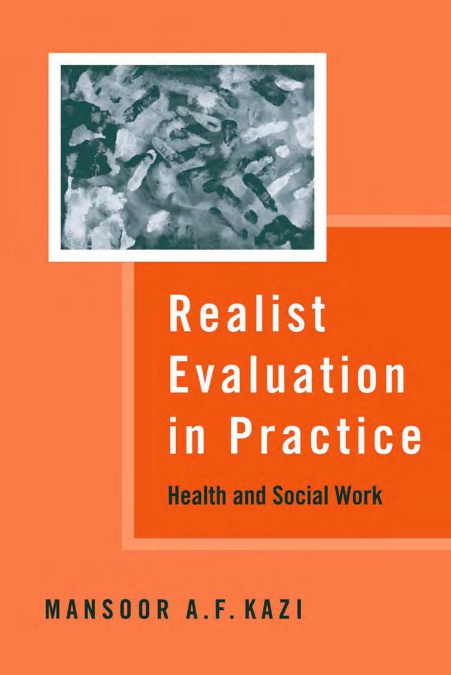 Realist Evaluation in Practice: Health and Social Work by Mr Mansoor A F Kazi