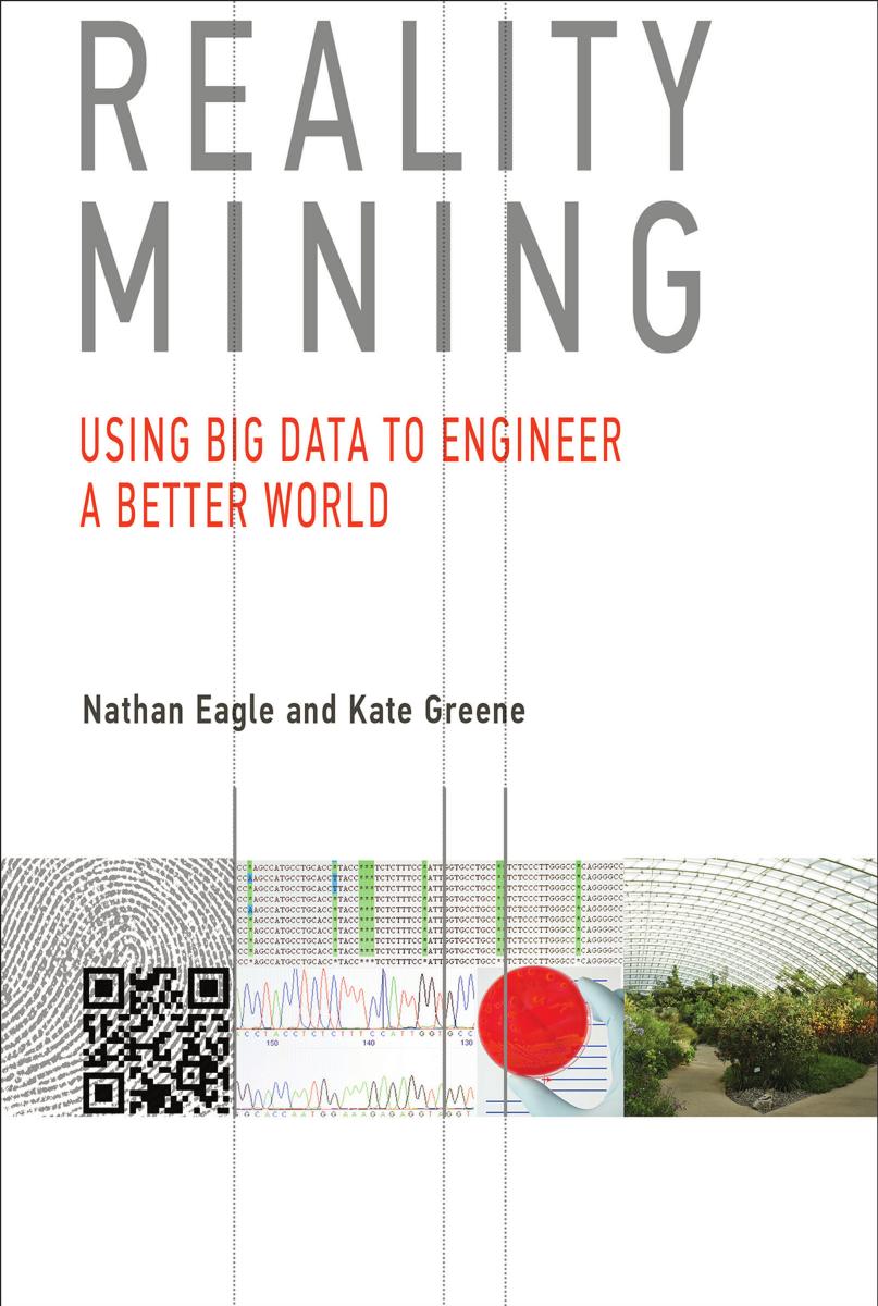 Reality Mining by Nathan Eagle & Kate Greene
