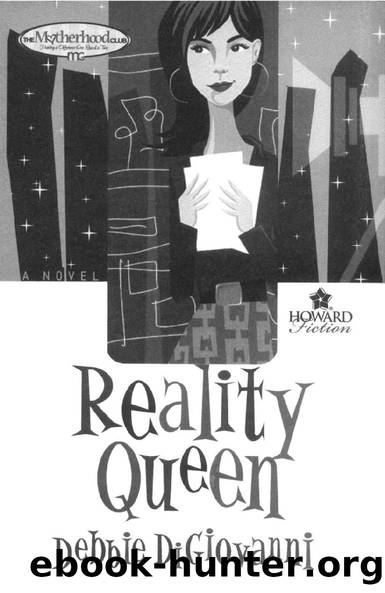 Reality Queen by Debbie DiGiovanni