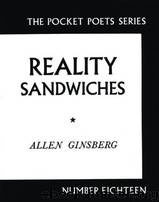Reality Sandwiches: 1953-1960 by Ginsberg Allen