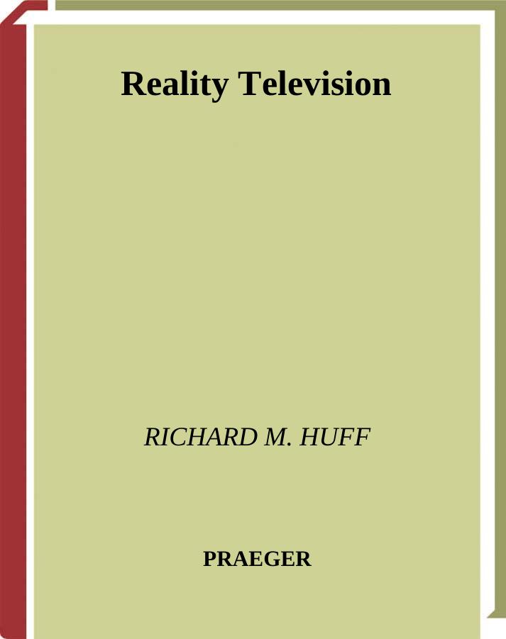 Reality Television (The Praeger Television Collection) by Richard M. Huff