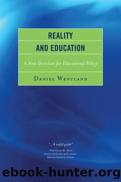 Reality and Education by Wentland Daniel;