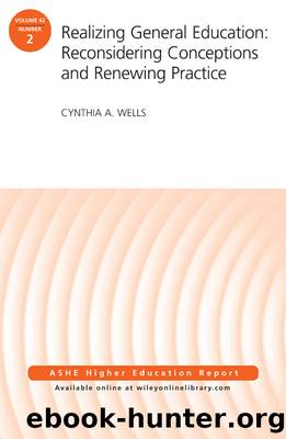Realizing General Education by Cynthia A. Wells