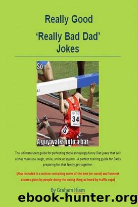 Really Good 'Really Bad Dad Jokes' by Graham Hiam