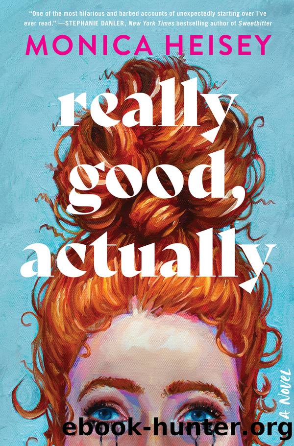 Really Good, Actually by Monica Heisey