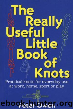 Really Useful Little Book of Knots by Owen & Peter(Author)