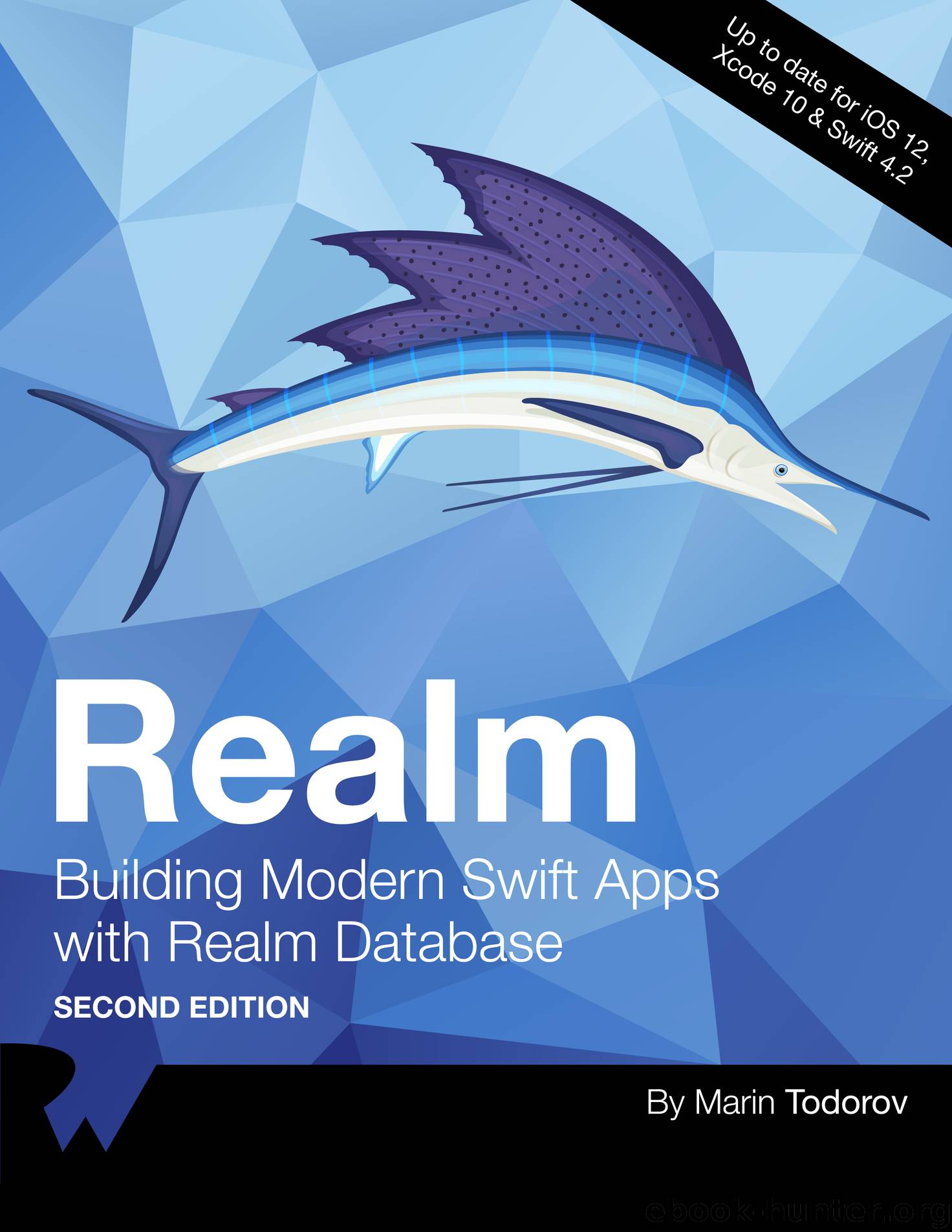 Realm - Building Modern Swift Apps with Realm Database by 2019